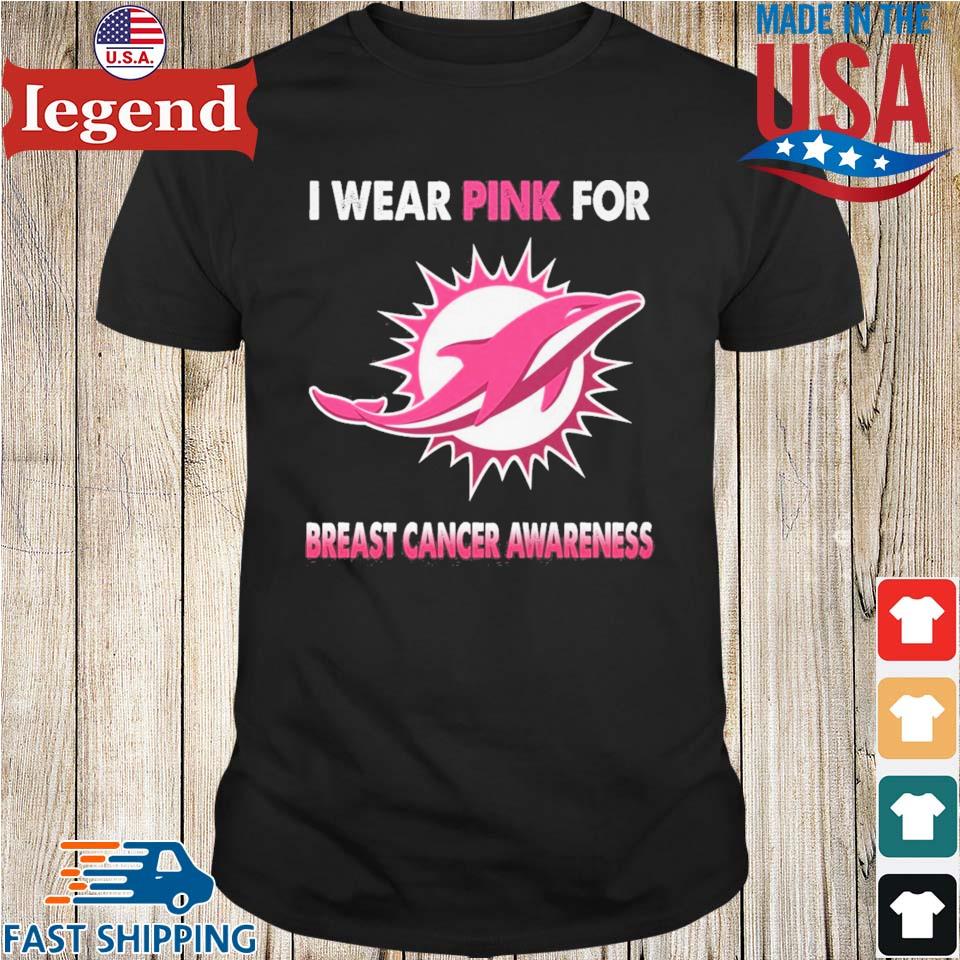 Miami Dolphins I Wear Pink For Breast Cancer Awareness 2023 T