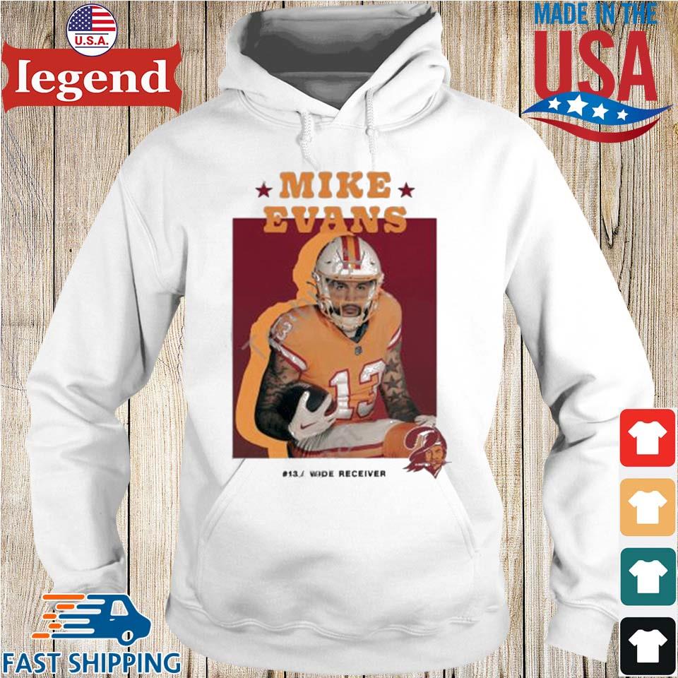 Mike Evans #13 wide receiver shirt, hoodie, sweater, long sleeve and tank  top