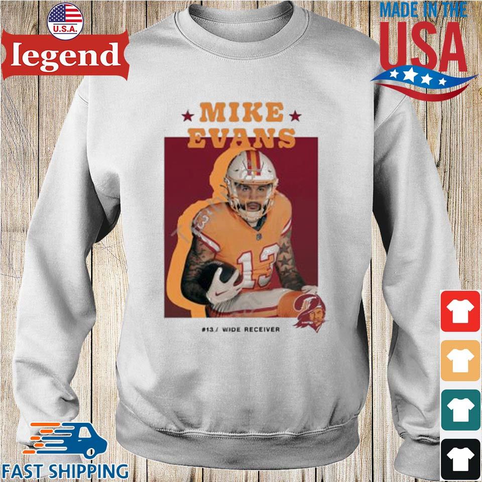 Premium Mike Evans 13 wide receiver shirt, hoodie, sweater, long sleeve and  tank top