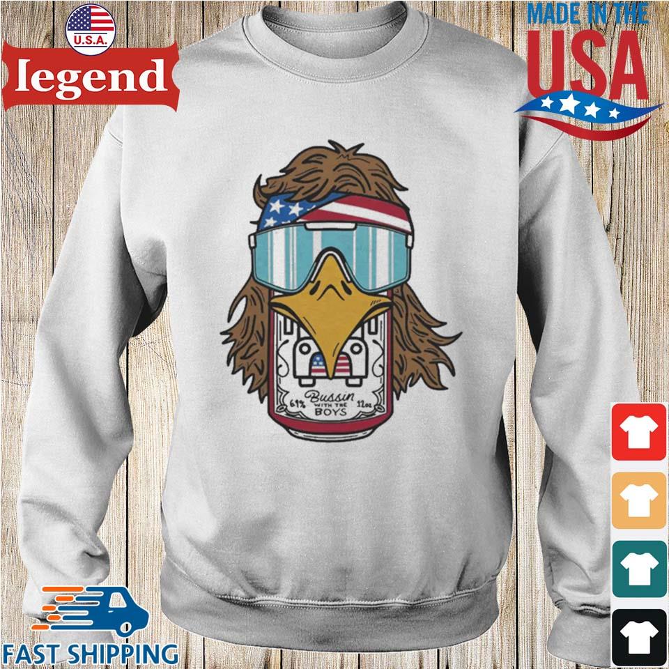 Official Bussin' With The Boys Eagle Beer T-shirt,Sweater, Hoodie