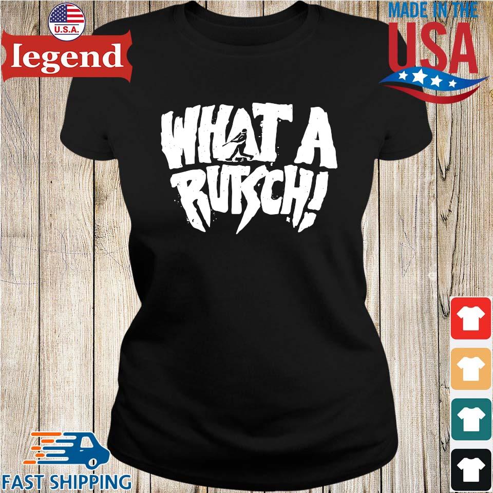 Adley Rutschman What A Rutsch shirt - t-shirt, hoodie, tank top
