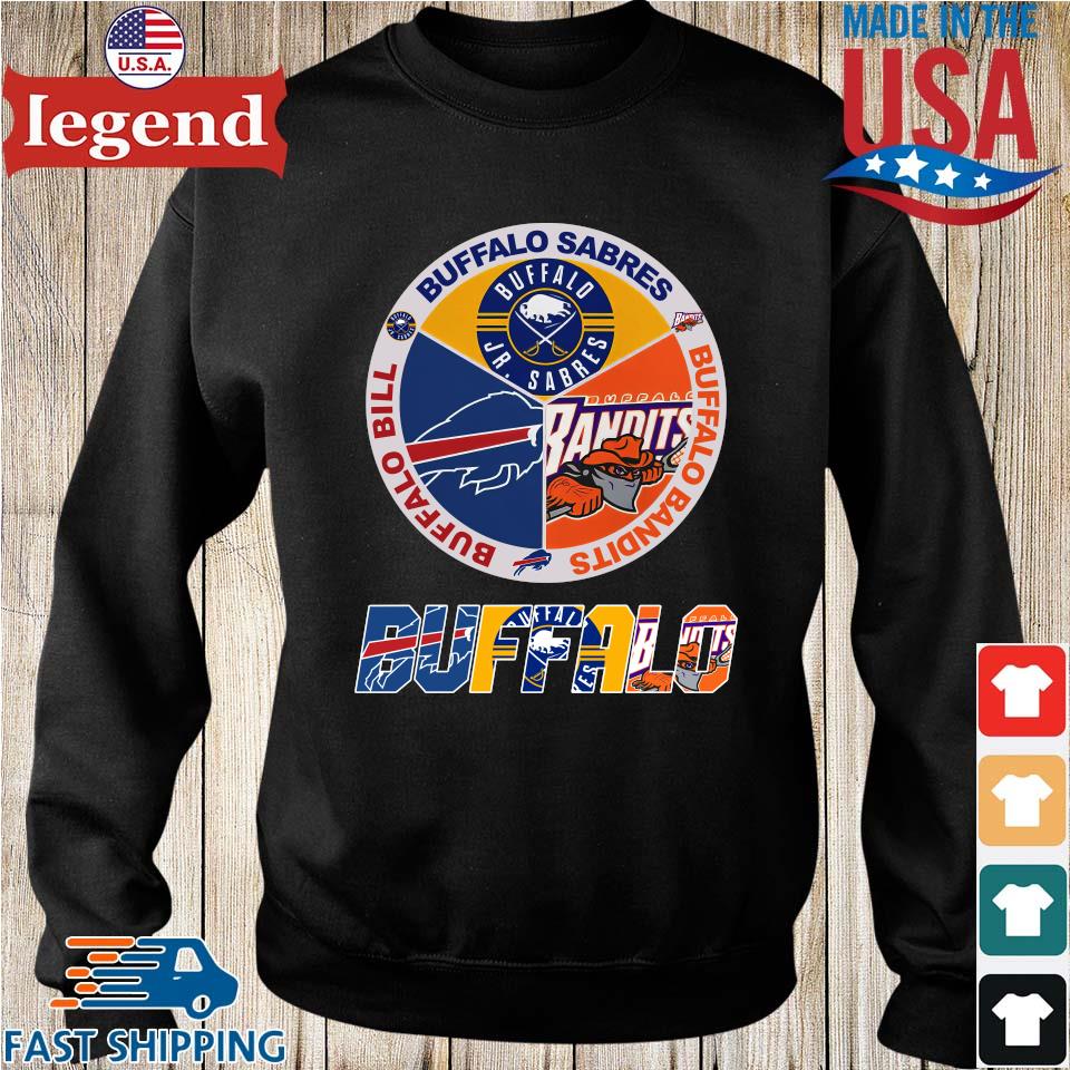 Buffalo Sports Teams Bills, Bandits And Sabres Shirt, hoodie