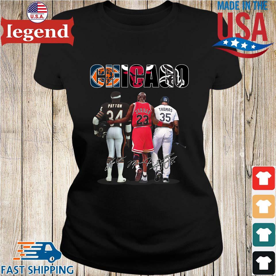 Hot Champion Chicago Bears Walter Payton Chicago Bulls Michael Jordan  Chicago White Sox Frank Thomas Signatures Shirt, hoodie, sweater,  longsleeve t-shirt