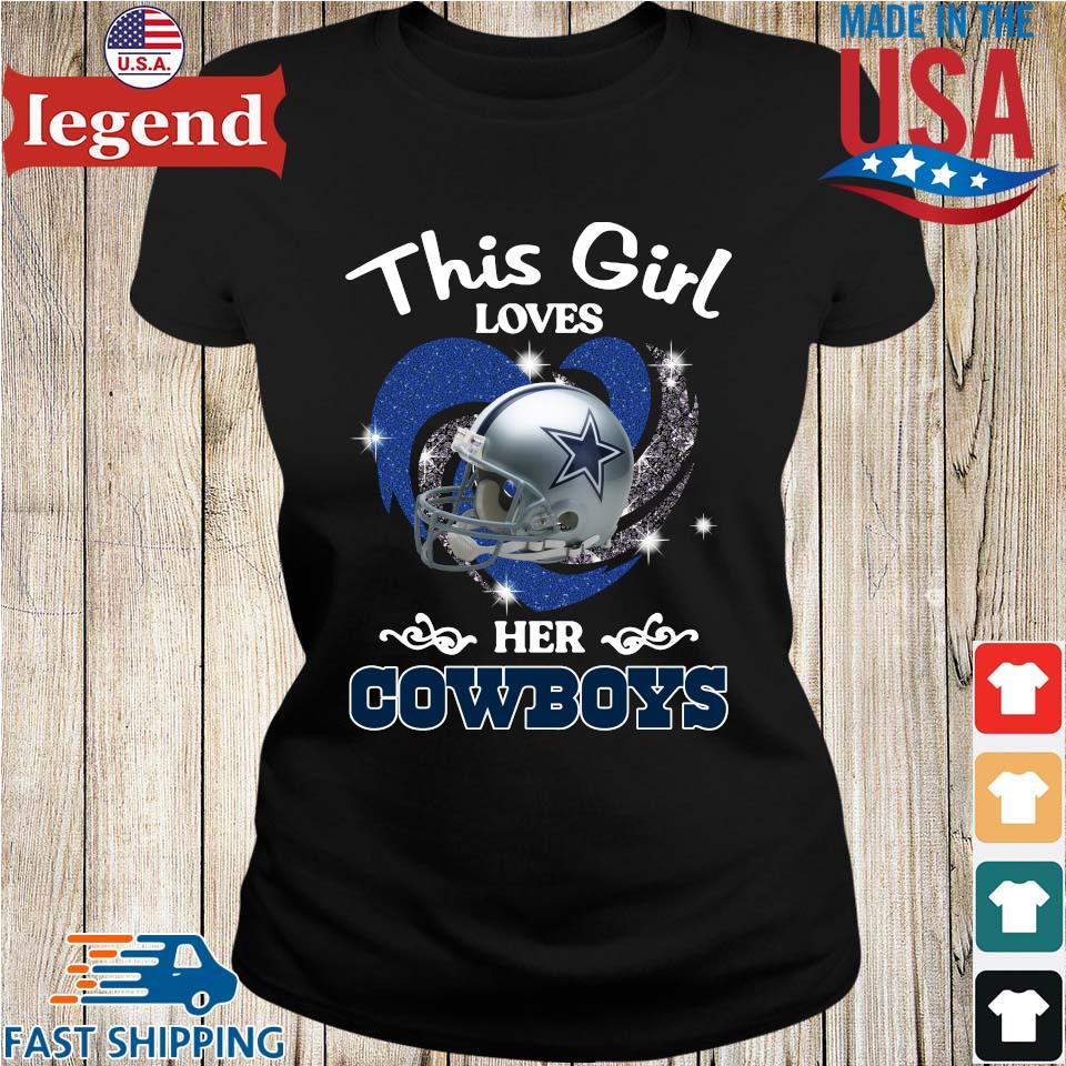 Official This Girl Loves Her Dallas Cowboys T-shirt,Sweater, Hoodie, And  Long Sleeved, Ladies, Tank Top