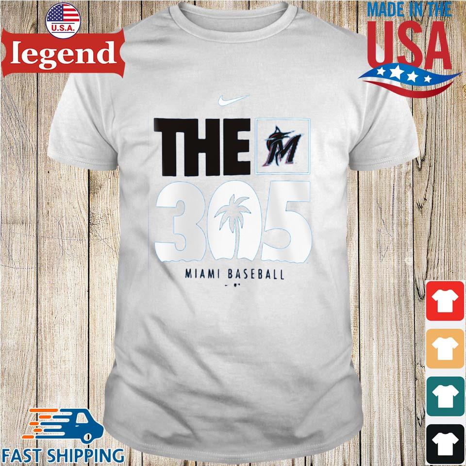 Original Nike The 305 Miami Marlins Baseball T-shirt,Sweater, Hoodie, And  Long Sleeved, Ladies, Tank Top