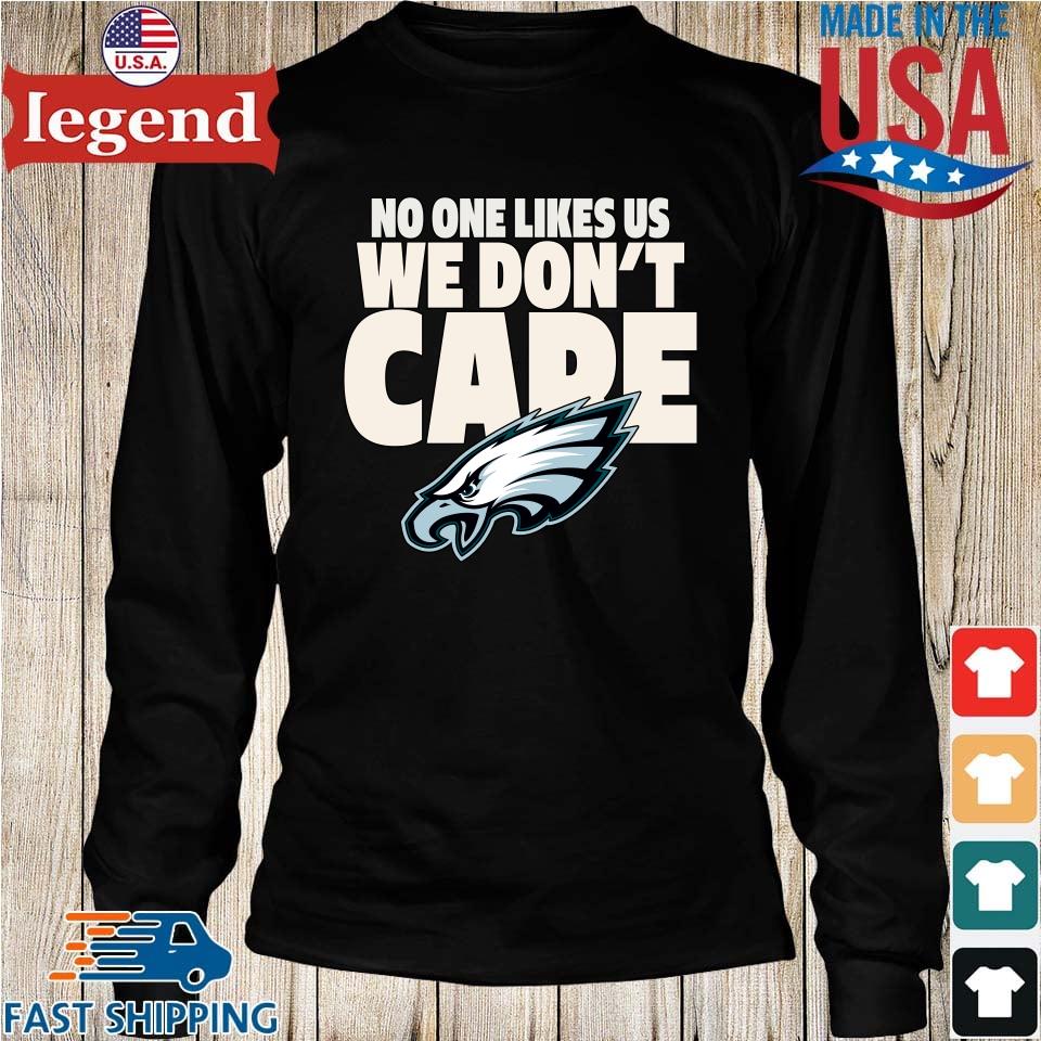 No One Like Us We Don't Care Smiley Face Funny Eagles Fans Shirt, hoodie,  sweater, long sleeve and tank top