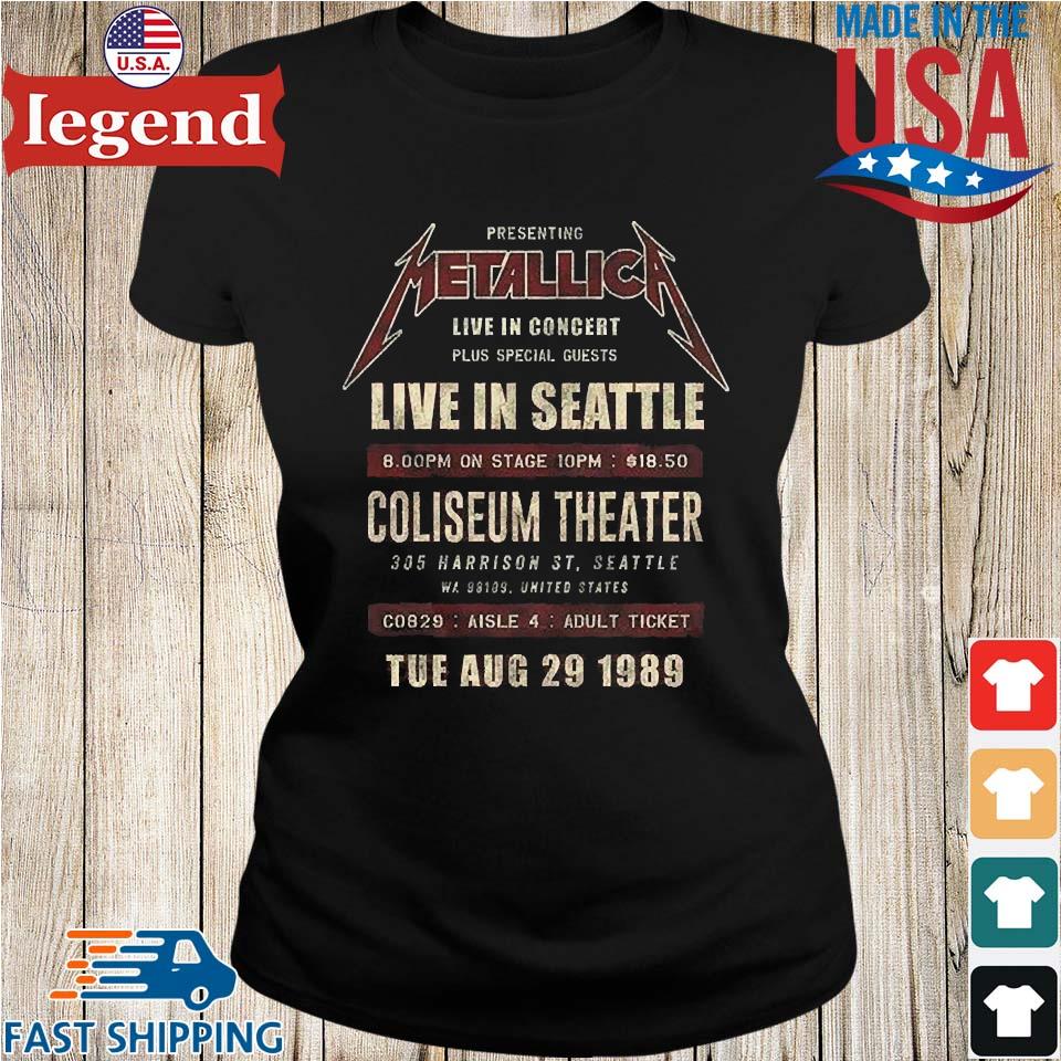 Presenting Metallica Live In Concert Plus Special Guest Live Seattle  Coliseum Theater T-shirt,Sweater, Hoodie, And Long Sleeved, Ladies, Tank Top