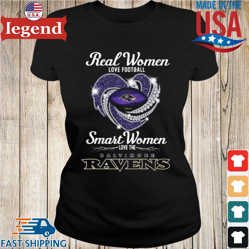 Real Women Love Football Smart Women Love The Baltimore Ravens Heart Diamond  T-shirt,Sweater, Hoodie, And Long Sleeved, Ladies, Tank Top