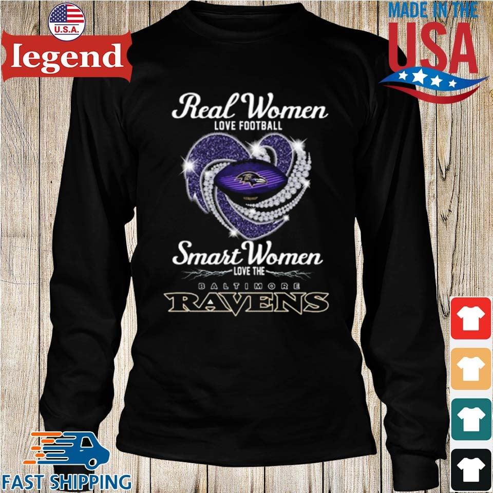 Official real Women Love Football Smart Women Love The Baltimore Ravens T  Shirt, hoodie, sweater, long sleeve and tank top