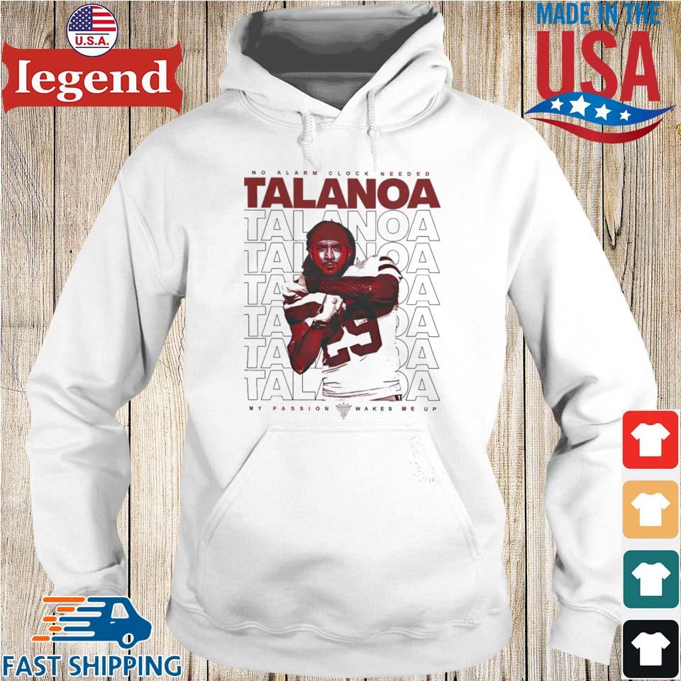 Talanoa Hufanga No Alarm Clock Needed My Passion Wakes Me Up T