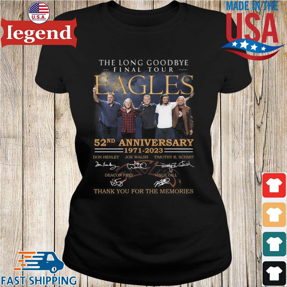 The Eagles Shirt The Long Goodbye Final Tour 2023 T-Shirt The Eagles 52nd  Anniversary 1971-2023 Signatures Shirt Eagles Band Shirt - Trendingnowe