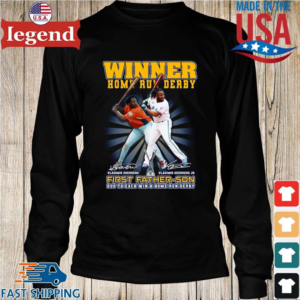 Vladimir Guerrero Winner Home Run Derby First Father Son Duo To Each Win T  Shirt, hoodie, sweater, long sleeve and tank top