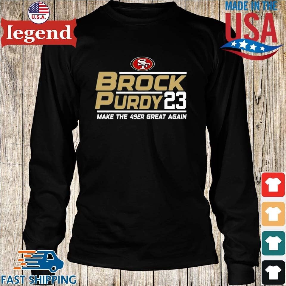 Brock Purdy 23 Make The San Francisco 49ers Great Again Tee Shirt