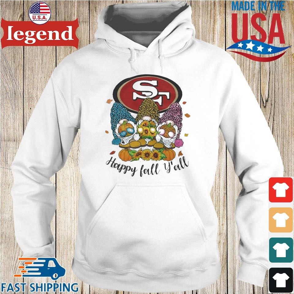 Gnomes Happy Fall Y'all San Francisco 49ers Shirt - Teespix