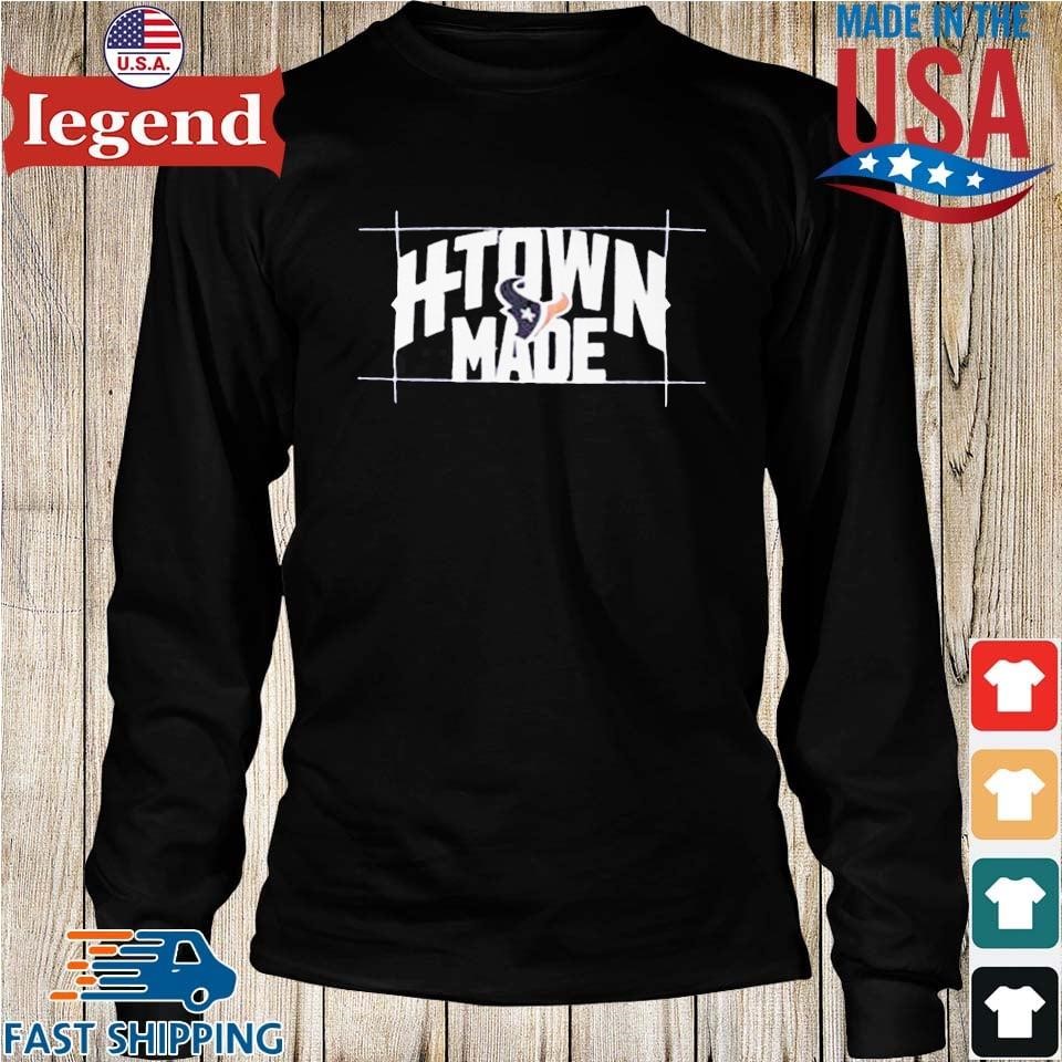 Houston Texans H-Town Made Charge shirt, hoodie, sweater, long sleeve and  tank top