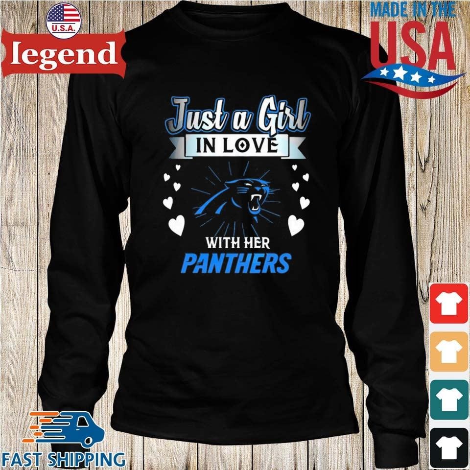 Just a girl in love with her carolina panthers shirt, hoodie, sweater, long  sleeve and tank top