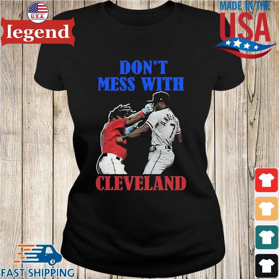 Official don't Mess With Cleveland Indians Shirt, hoodie, sweater, long  sleeve and tank top