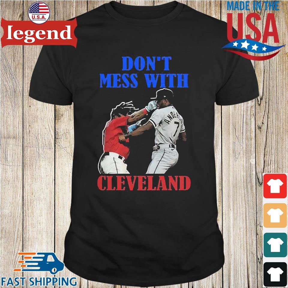 Official don't Mess With Cleveland Indians Shirt, hoodie, sweater, long  sleeve and tank top