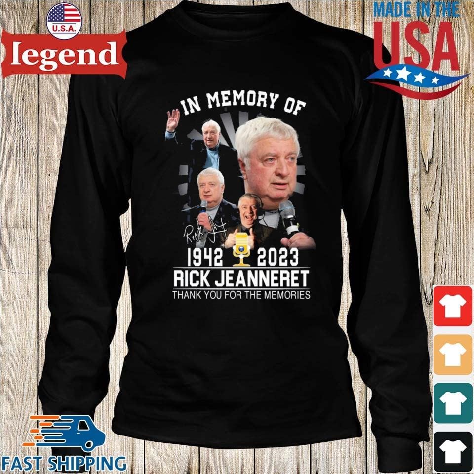 In Memory Of 1942 – 2023 Rick Jeanneret Thank You For The Memories T-Shirt,  hoodie, sweater, long sleeve and tank top