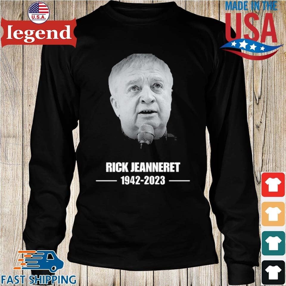 Rip Legend Rick Jeanneret 1942-2023 shirt, hoodie, sweater, long sleeve and  tank top