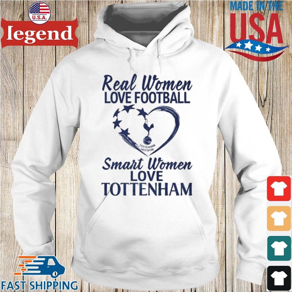 Real Women Love Football Smart Women Love Tottenham Hotspur Shirt