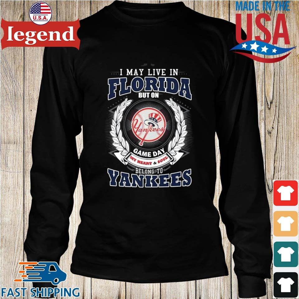 I May Live In Florida Belong To New York Yankees Shirt