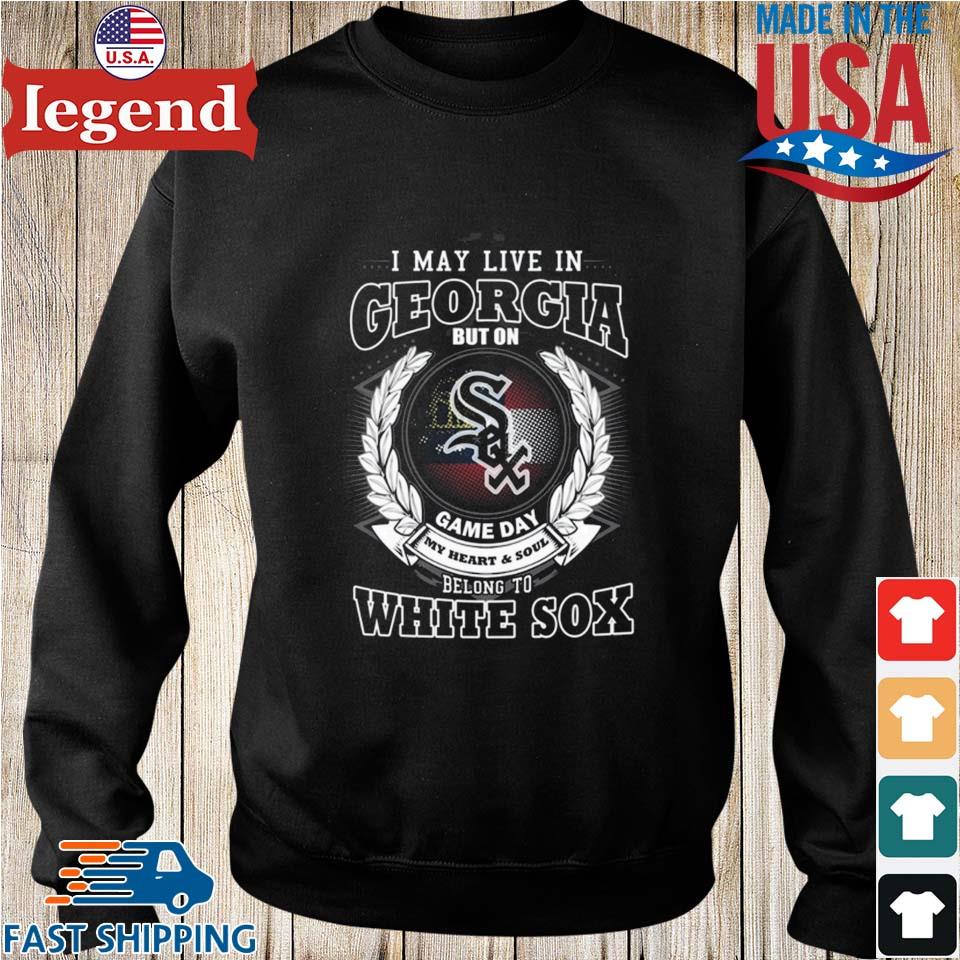 I May Live In Georgia Be Long To Chicago White Sox T Shirt - Limotees