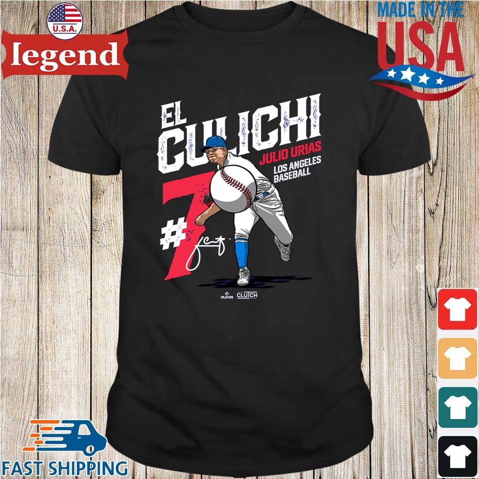Julio Urias #7 El Culichi Los Angeles Baseball Mlbpa Signature T-shirt,Sweater,  Hoodie, And Long Sleeved, Ladies, Tank Top