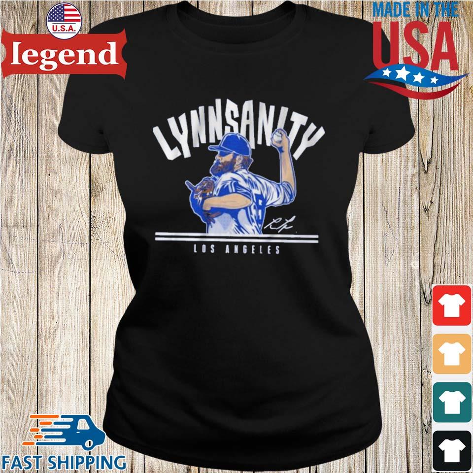 Lance Lynn Lynnsanity Los Angeles Dodgers signature shirt, hoodie, sweater,  long sleeve and tank top