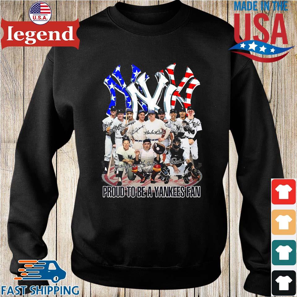 Official Proud To Be A Yankees Fan T-Shirt, hoodie, sweater, long sleeve  and tank top