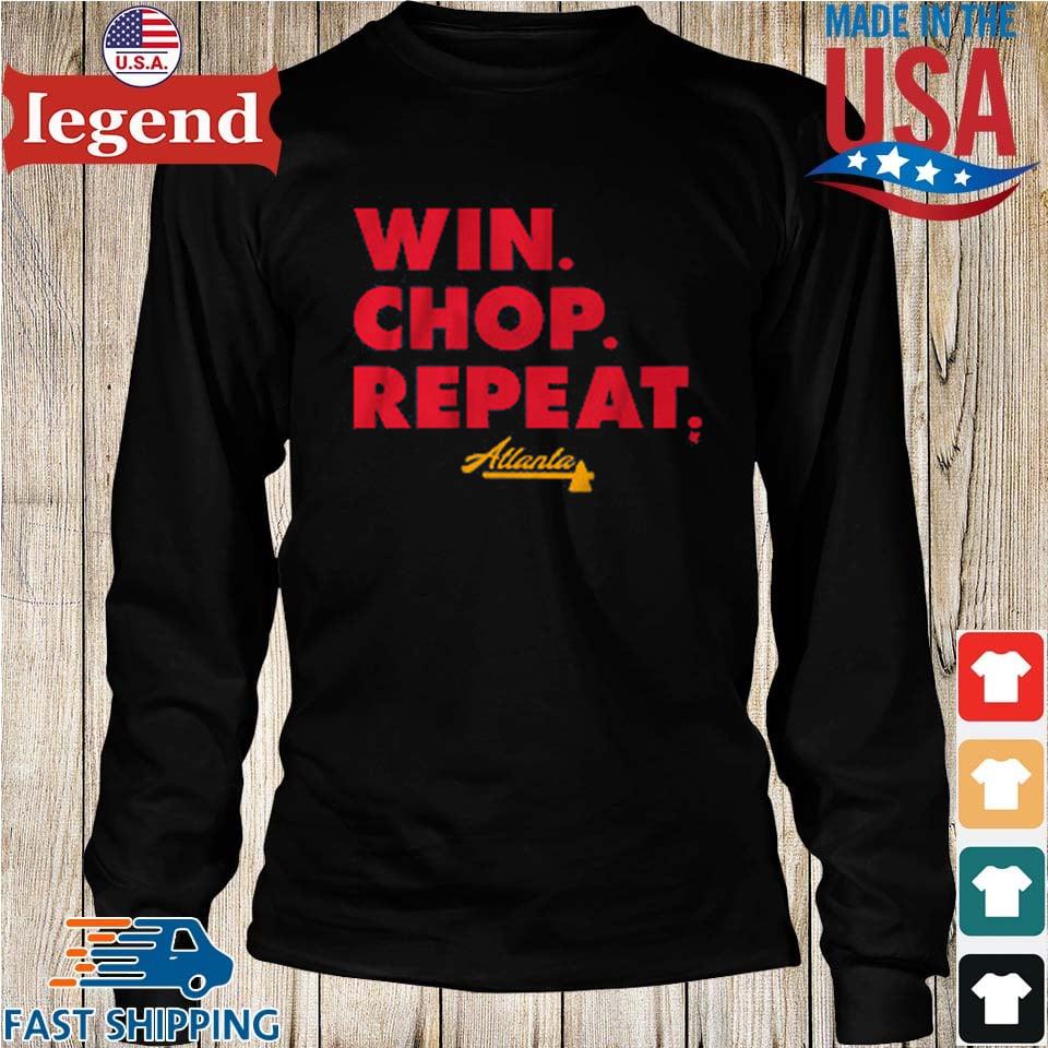 Official atlanta win. chop. repeat. T-shirt, hoodie, sweater, long sleeve  and tank top