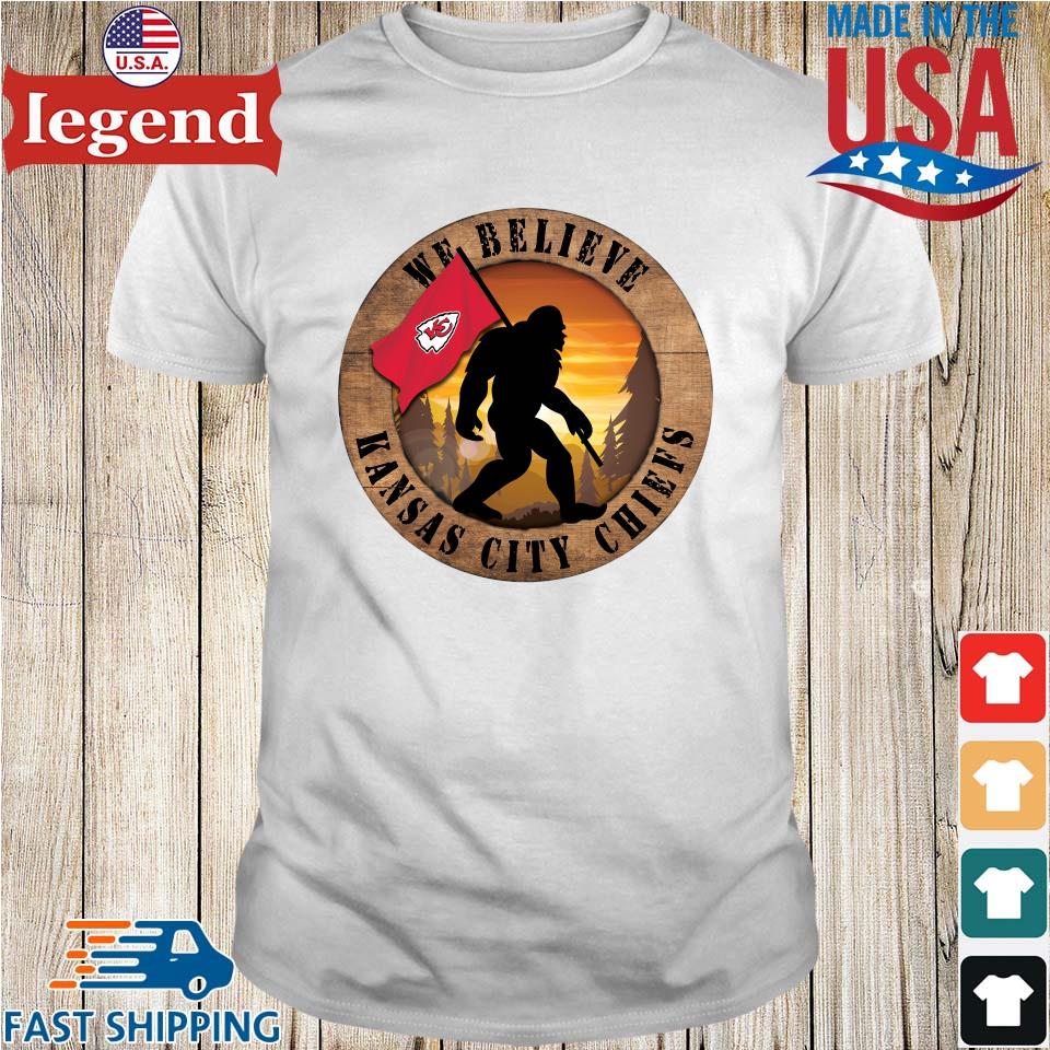 Original Bigfoot Kansas City Chiefs We Believe T-shirt,Sweater