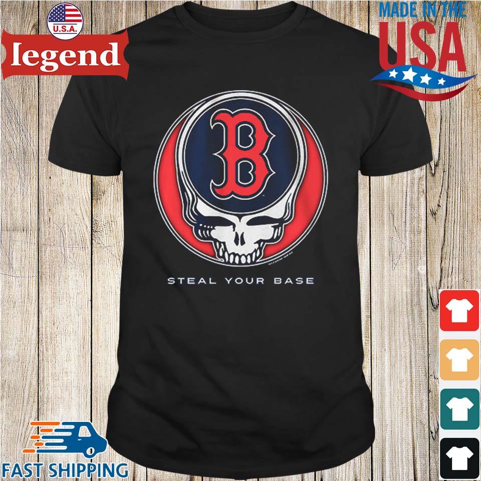 Original Grateful Dead Boston Red Sox Steal Your Base T-shirt,Sweater,  Hoodie, And Long Sleeved, Ladies, Tank Top