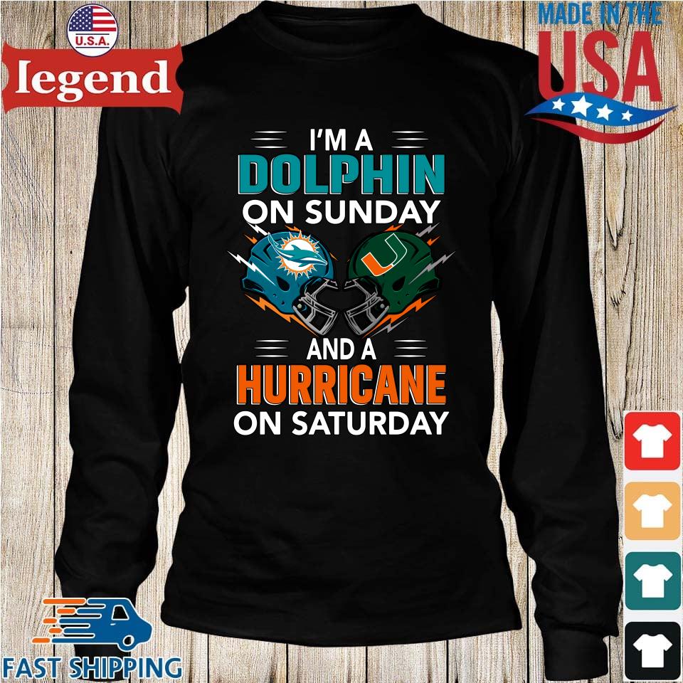 Original I'm A Miami Dolphin On Sunday And A Miami Hurricanes On Saturday T- shirt,Sweater, Hoodie, And Long Sleeved, Ladies, Tank Top