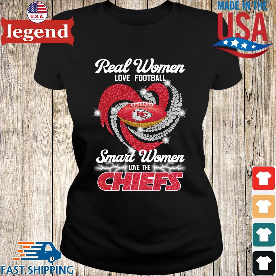 FREE shipping Real Women Smart Women Love the Kansas City Chiefs shirt,  Unisex tee, hoodie, sweater, v-neck and tank top