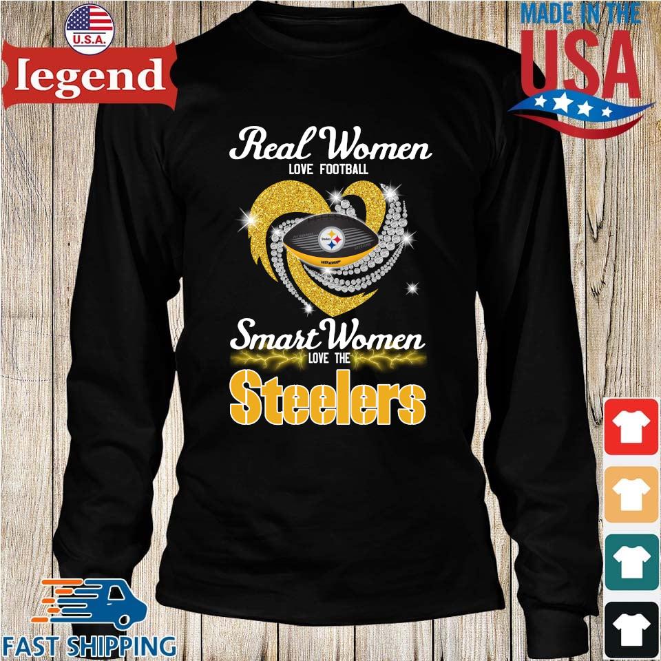 Original Real Women Love Football Smart Women Love The Pittsburgh Steelers  Diamond Heart T-shirt,Sweater, Hoodie, And Long Sleeved, Ladies, Tank Top