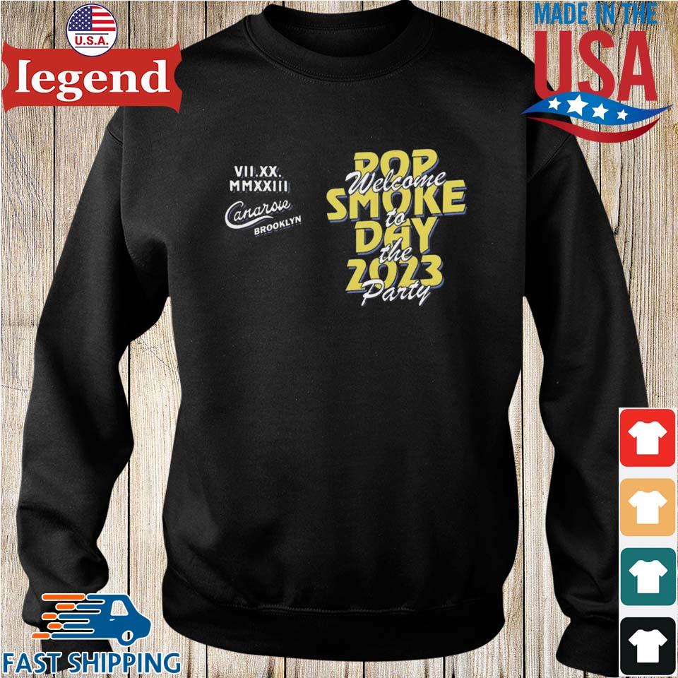 Pop Smoke Welcome To The Party 2023 T-shirt,Sweater, Hoodie, And Long  Sleeved, Ladies, Tank Top