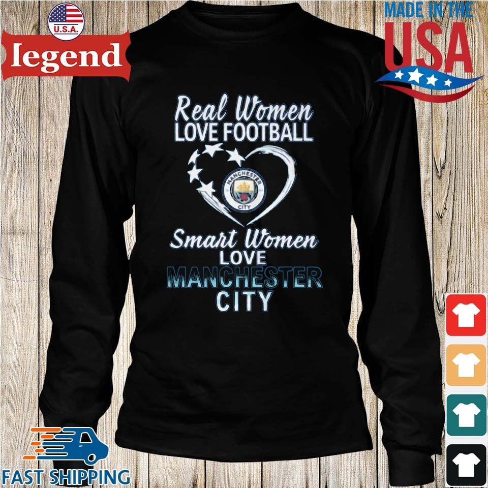 Real Women Love Football Smart Women Love Manchester City T-Shirt