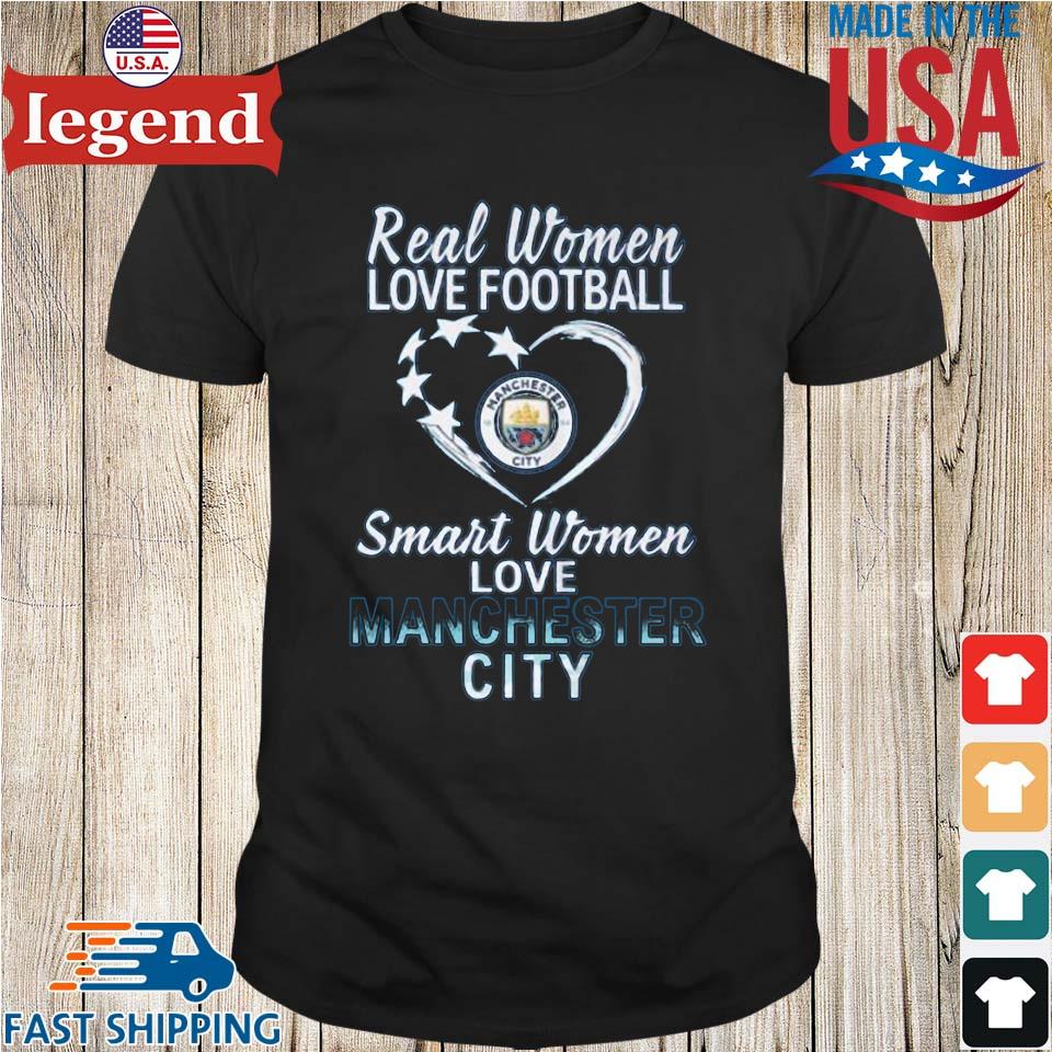 Real Women Love Football Smart Women Love Manchester City T-Shirt -  Torunstyle