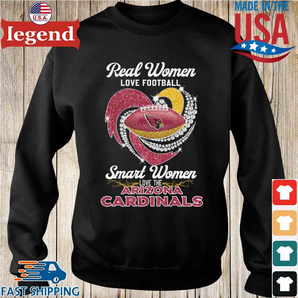 Real Women Love Football Smart Women Love The Arizona Cardinals