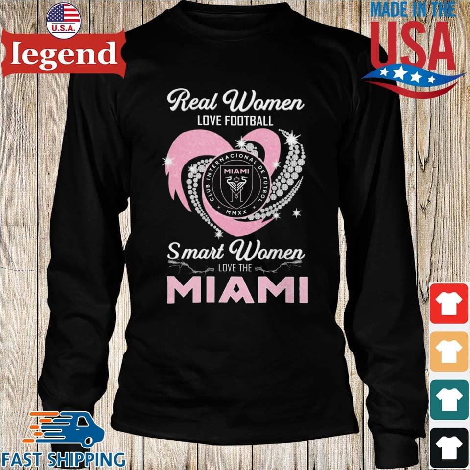 Miami Dolphins Real Women Love Football Smart Women Love The Miami Dolphins  Unisex T-Shirt