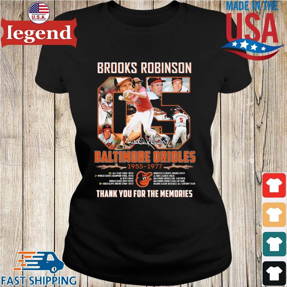 Official brooks Robinson Maltimore Orioles 1955 1977 Thank You For The  Memories Shirt, hoodie, sweater, long sleeve and tank top