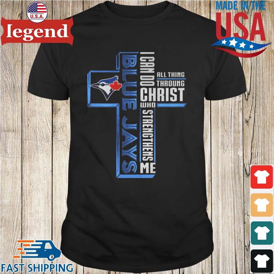 Cross Toronto Blue Jays I Can Do All Things Through Christ Who