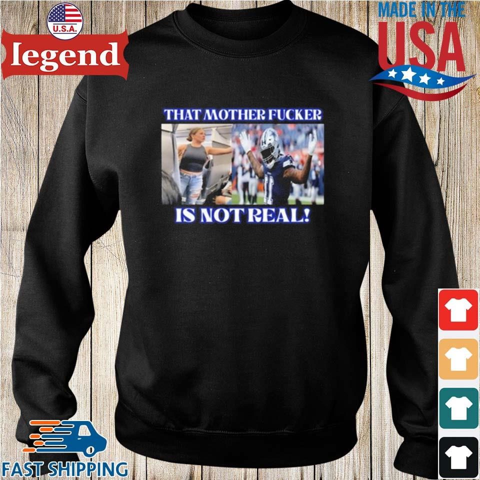 Dallas Texas Micah Parsons That Mother Fucker Is Not Real shirt