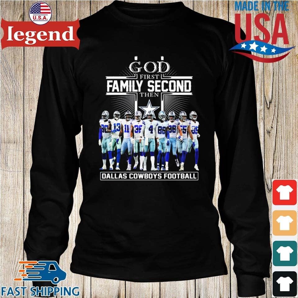 Official God First Family Second Then Dallas Cowboys Football T