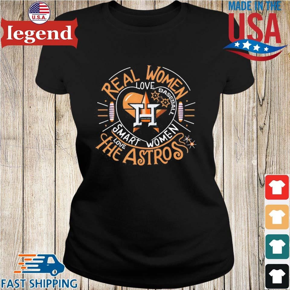 Houston Astros Real Women Love Baseball Smart Women Love The