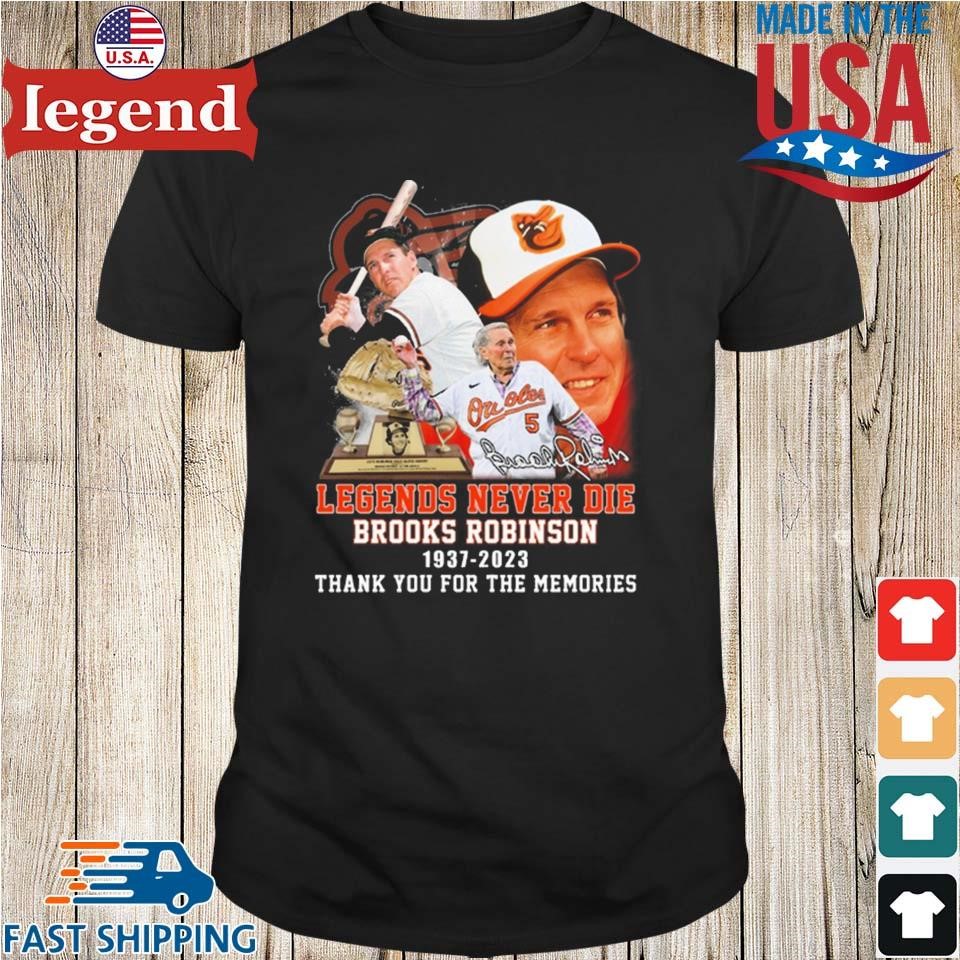 Official brooks robinson baltimore orioles 1937 2023 legends never die  memories baseball jersey shirt, hoodie, sweatshirt for men and women