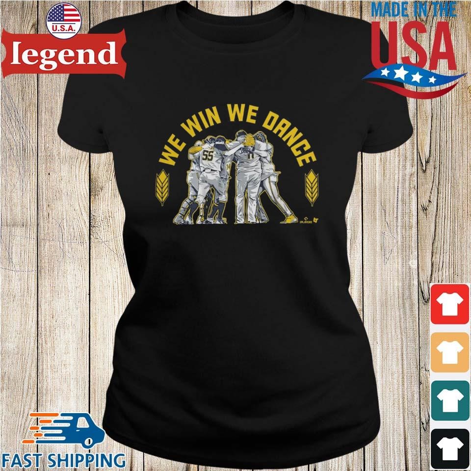 Milwaukee Brewers we win we dance shirt, hoodie, sweater, long sleeve and  tank top