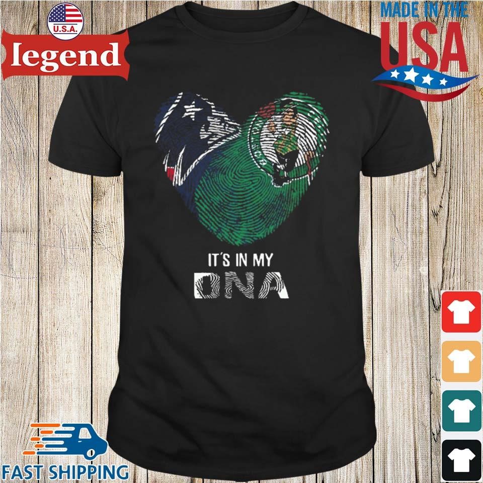 New England Patriots And Boston Celtics Heart It's In My Dna 2023