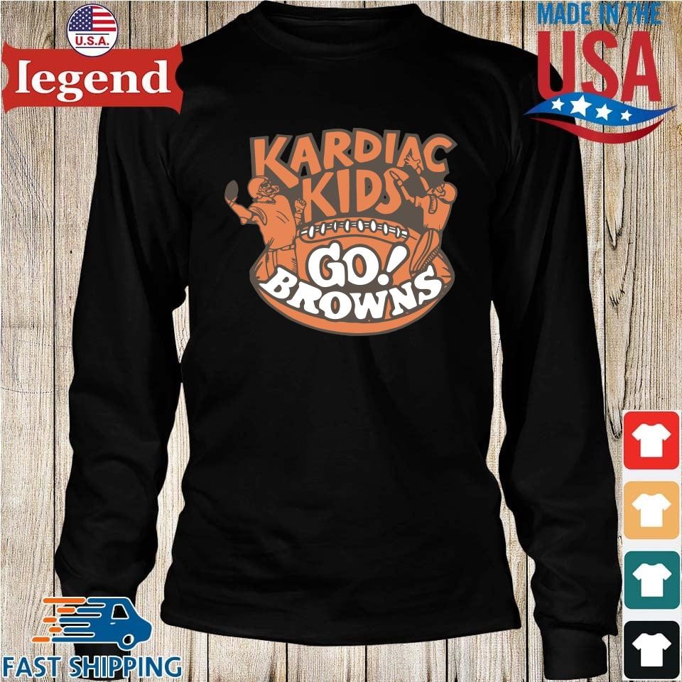 Original Cleveland Browns Kardiac Kids Go Browns T-shirt,Sweater